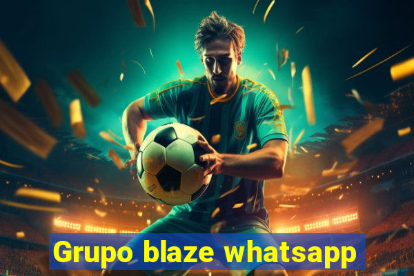 Grupo blaze whatsapp